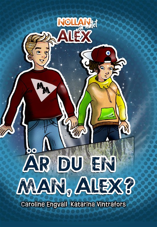 Cover for Caroline Engvall · Är du en man, Alex? (Indbundet Bog) (2024)