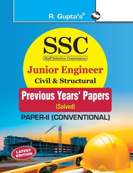 SSC: Junior Engineer Exam Civil & Structural (Paper-II : Conventional) Previous Years' Papers (Solved) (SSC EXAM) - Rph Editorial Board - Kirjat - RAMESH PUBLISHING HOUSE - 9789350128213 - torstai 1. lokakuuta 2020