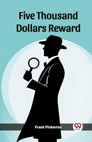 Cover for Frank Pinkerton · Five Thousand Dollars Reward (Edition2023) (Paperback Book) (2023)