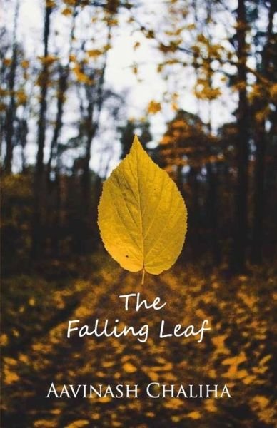 Cover for Aavinash Chaliha · The Falling Leaf (Pocketbok) (2018)