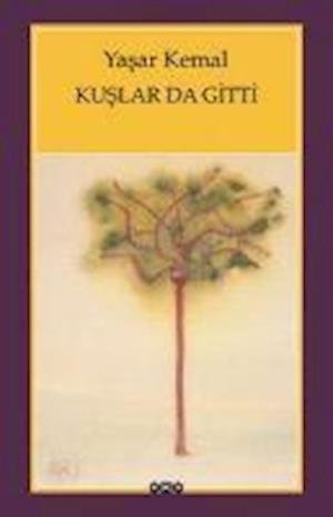 Cover for Ya?ar Kemal · Kuslar da Gitti. (Paperback Book) (2004)