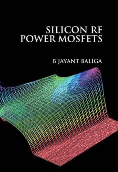 Cover for Baliga, B Jayant (North Carolina State Univ, Usa) · Silicon Rf Power Mosfets (Hardcover Book) (2005)