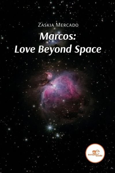 Cover for Zaskia Mercado · MARCOS: LOVE BEYOND SPACE - Build Universes (Paperback Bog) (2022)