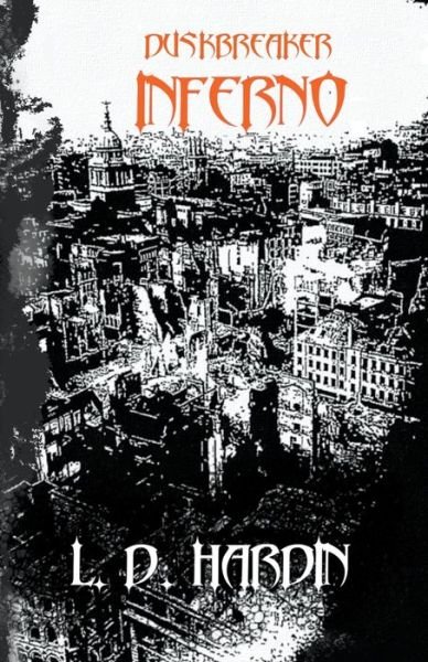 Cover for L D Hardin · Duskbreaker: Inferno (Taschenbuch) (2020)