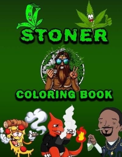 Cover for My Book · Stoner Coloring Book: An Interesting Coloring Book For Fans To Relax And Relieve Stress With Many Stoner Images IS HERE (Paperback Book) (2022)