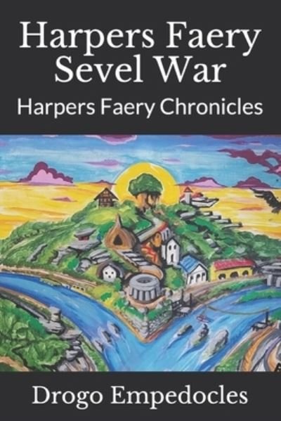 Cover for Drogo Empedocles · Harpers Faery Sevel War: Harpers Faery Chronicles (Taschenbuch) (2021)
