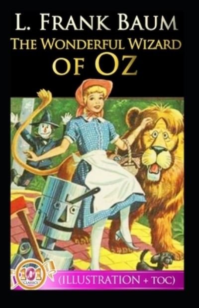 Cover for Lyman Frank Baum · The Wonderful Wizard of Oz Illustrated (Paperback Bog) (2021)