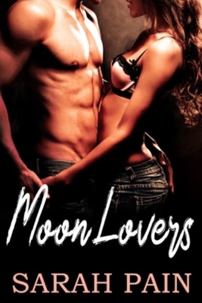 Cover for Sarah Pain · Moon Lovers (Paperback Book) (2021)