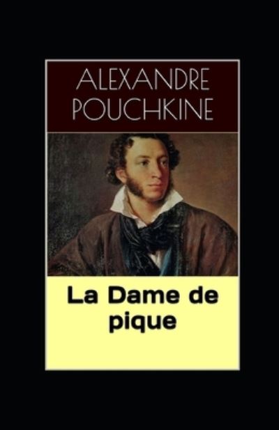 Cover for Aleksandr Sergeyevich Pushkin · La Dame de pique illustree (Paperback Book) (2020)