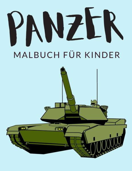 Cover for Painto Lab · Panzer Malbuch Fur Kinder (Paperback Book) (2020)
