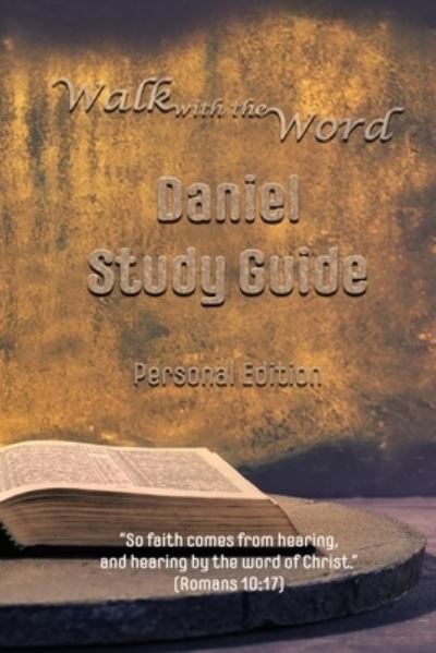 Cover for D E Isom · The Walk with the Word Daniel Study Guide (Paperback Book) (2020)