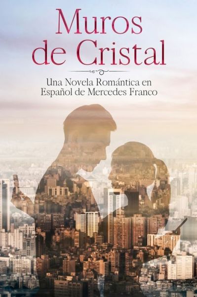 Cover for Mercedes Franco · (6 Libros En 1) Muros de Cristal y Con y Sin Derechos (Paperback Book) (2020)