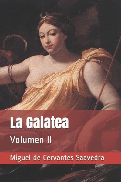 Cover for Miguel de Cervantes Saavedra · La Galatea (Pocketbok) (2020)