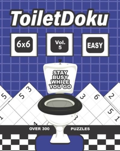 ToiletDoku Vol 5 Easy 6x6 - Lake Cottage Press - Kirjat - Independently Published - 9798649385213 - torstai 28. toukokuuta 2020