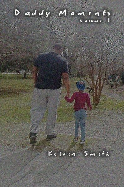 Cover for Kelvin Smith · Daddy Moments (Paperback Book) (2020)