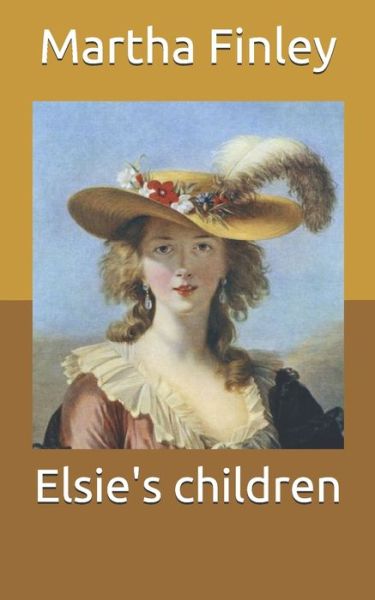 Cover for Martha Finley · Elsie's children (Paperback Book) (2021)