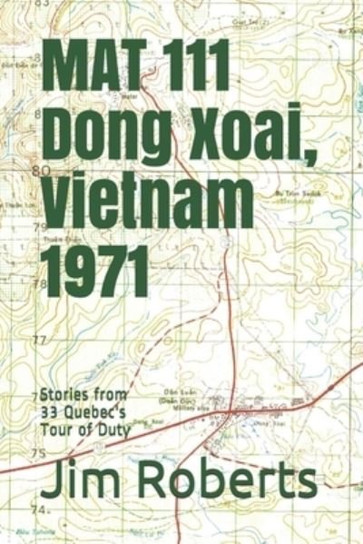 Cover for Jim Roberts · MAT 111 Dong Xoai, Vietnam 1971 (Taschenbuch) (2021)