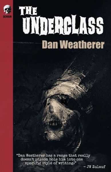 Cover for Dan Weatherer · The Underclass (Paperback Book) (2021)