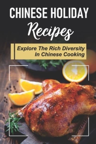 Cover for Yuette Clougherty · Chinese Holiday Recipes (Paperback Book) (2021)