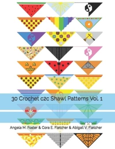 Cover for Cora E Fletcher · 30 Crochet c2c Shawl Patterns Vol. 1 (Paperback Book) (2021)