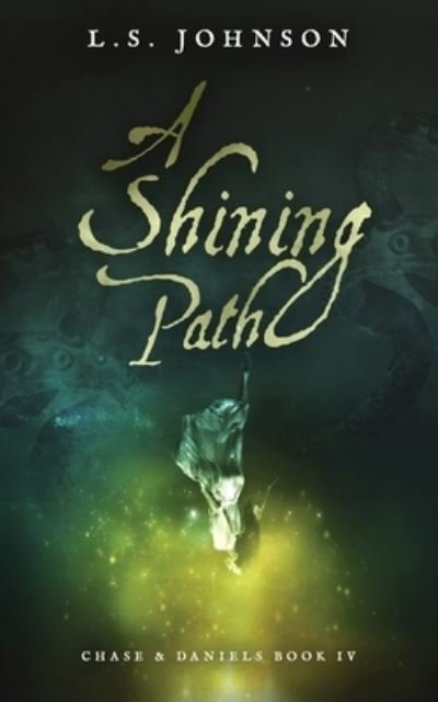 Cover for L S Johnson · A Shining Path (Taschenbuch) (2022)