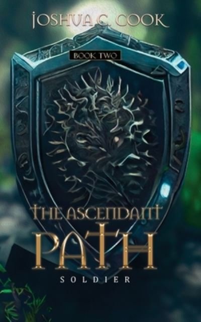 Cover for Joshua C Cook · The Ascendant Path: Soldier - The Ascendant Path (Paperback Book) (2022)