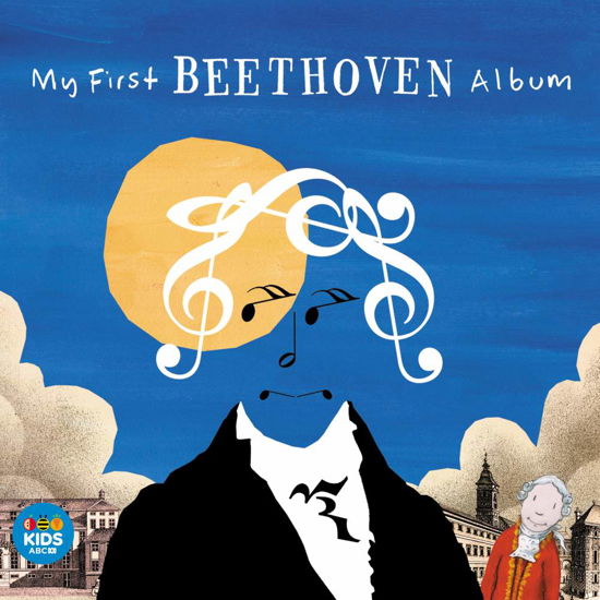 My First Beethoven Album - My First Beethoven Album / Various - Música - AUSTRALIAN BROADCASTING CORPORATION - 0028948127214 - 18 de novembro de 2016