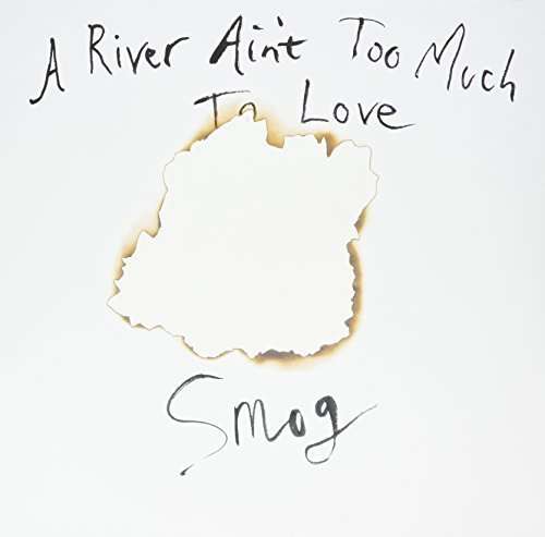 River Ain't Too Much to Love - Smog - Musik - Drag City - 0036172929214 - 11. maj 2009