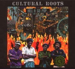 Cultural Roots · Hell A Go Pop (LP) [Standard edition] (2022)