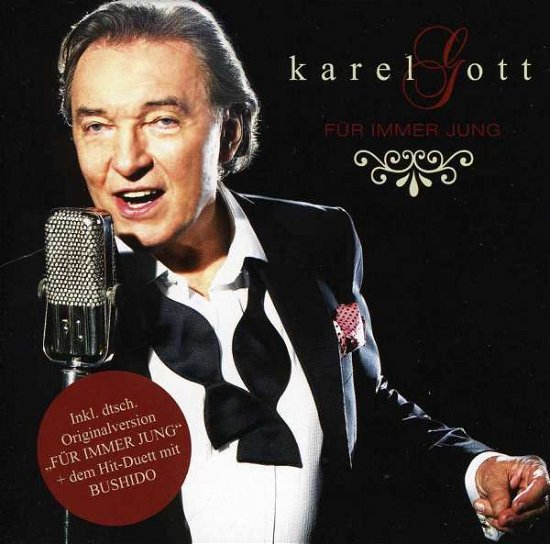 Cover for Karel Gott · Fuer Immer Jung (CD) (2009)