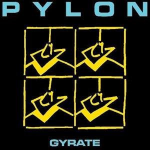 Cover for Pylon · Gyrate (LP) [Remastered edition] (2020)