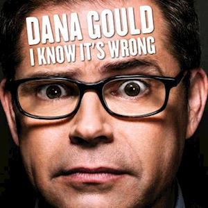 Cover for Dana Gould · I Know It's Wrong (LP) (2019)