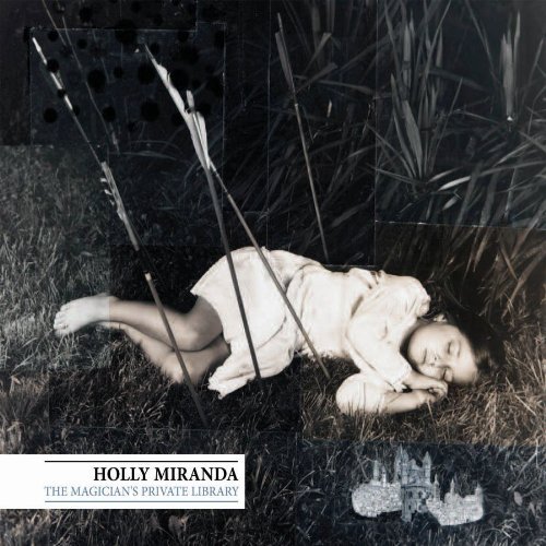 Cover for Holly Miranda · The Magician'S Private Library [Vinyl LP] (LP) (2010)