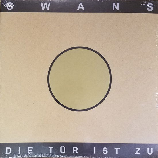 2018rsd  Die Tur Ist Zu - Swans - Musik - ALTERNATIVE - 0658457006214 - 21. april 2018