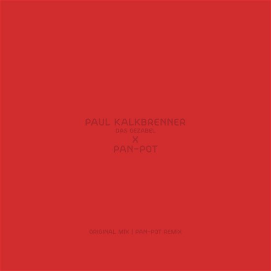 Cover for Paul Kalkbrenner · Das Gezabel (Pan-Pot Remix) (12&quot;) (2014)