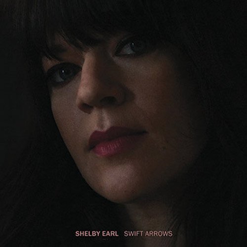 Cover for Shelby Earl · Swift Arrows (LP) (2014)