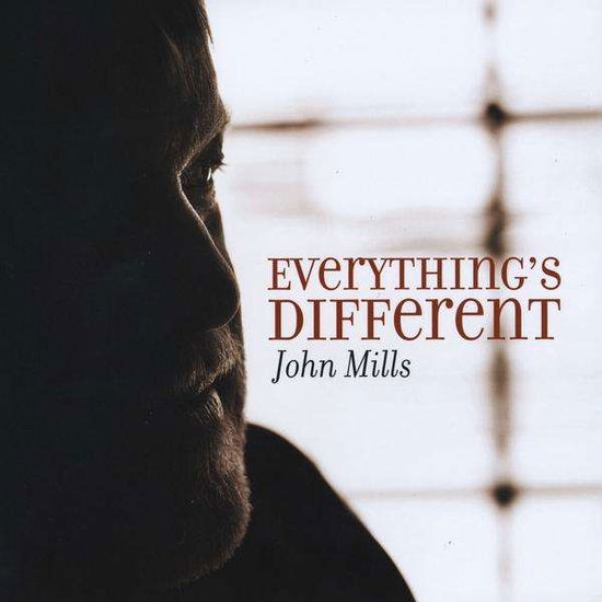 Cover for John Mills · Everything's Different (CD) (2010)