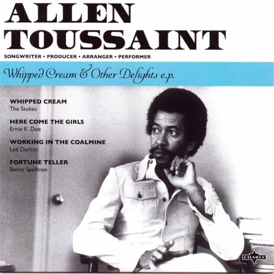 Whipped Cream & Other Delights - Allen Toussaint - Musik - CHARLY - 0803415820214 - 16. april 2016