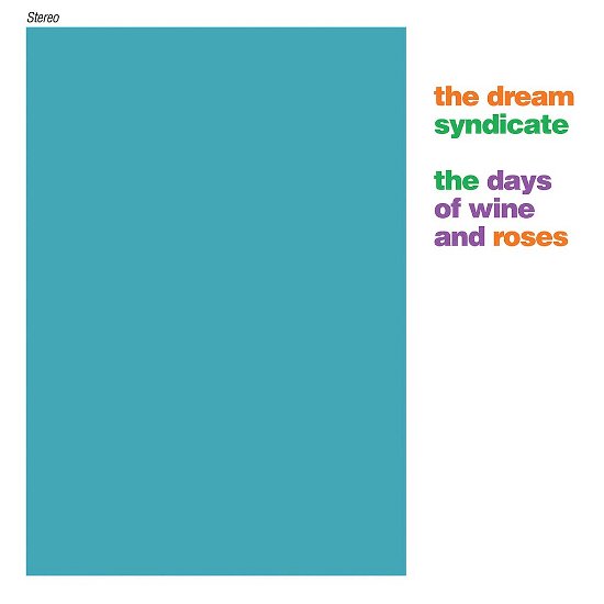 Cover for Dream Syndicate · The Days Of Wine &amp; Roses (LP) [Reissue edition] (2022)
