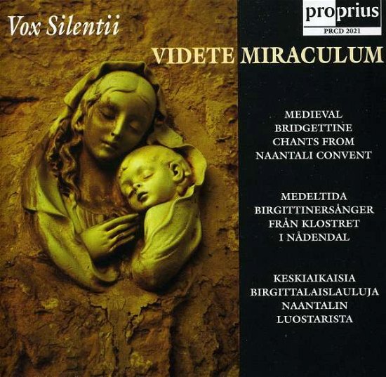 Videte Miraculum - Vox Silentii - Musik - PROPRIUS - 0822359020214 - 2 december 2002