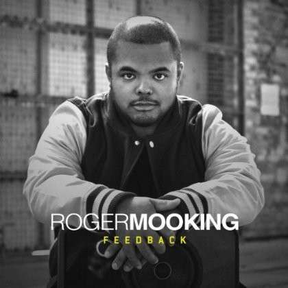 Cover for Roger Mooking · Feedback (CD) (2013)