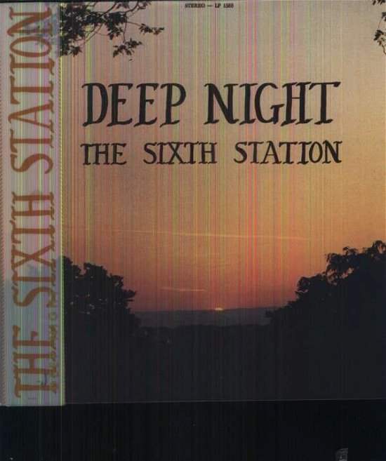 Cover for Sixth Station · Deep Night (VINYL) (2013)