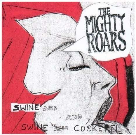 Cover for Mighty Roars · Swine &amp; Cockerel (LP) (2010)