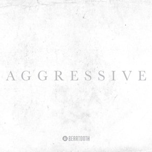 Cover for Beartooth · Aggressive (CD) [Deluxe edition] (2017)