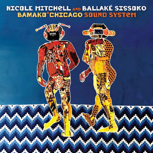 Nicole Mitchell & Ballaké Sissoko · Bamako*chicago Sound System (CD) (2024)