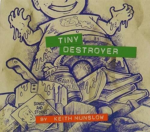Cover for Keith Munslow · Tiny Destroyer (CD) (2015)