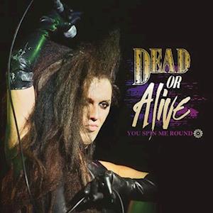 Cover for Dead Or Alive · You Spin Me Round (LP) [Limited edition] (2023)