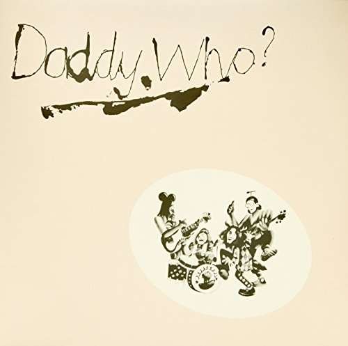 Cover for Daddy Cool · Daddy Who? Daddy Cool! (LP) [Reissue edition] (2017)