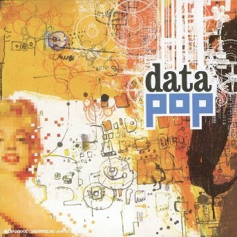 Data Pop - Various Artists - Musique - DISCOGRAPH - 3700077681214 - 17 septembre 2014