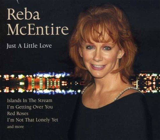 Reba McEntire · Just A Little Love (CD) (2017)